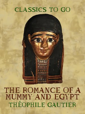 cover image of The Romance of a Mummy and Egypt